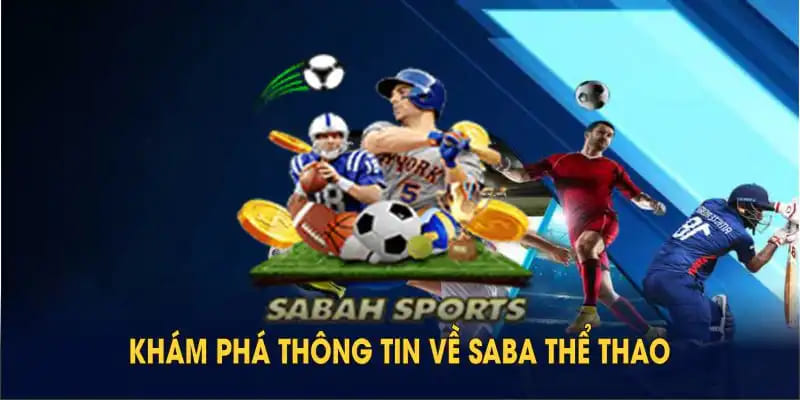 Đôi nét về sảnh SABA thể thao